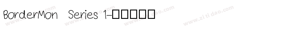 BorderMon  Series 1字体转换